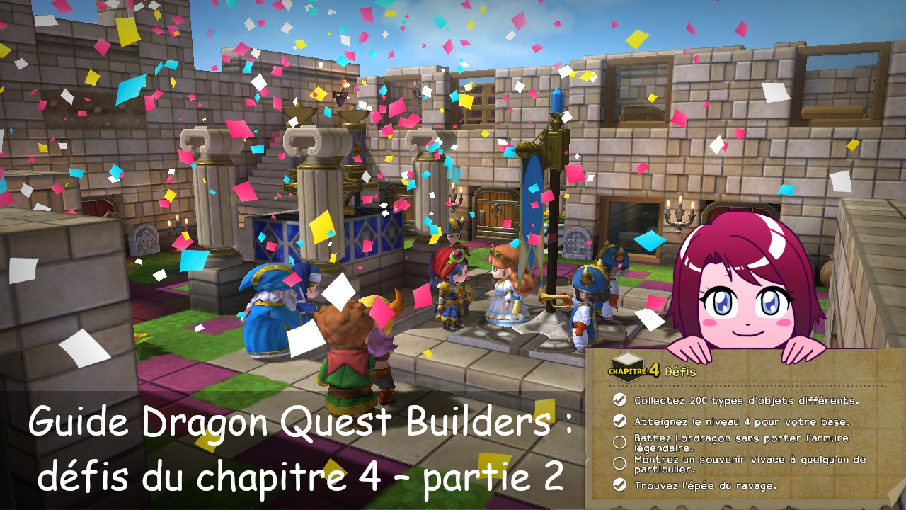 Guide Dragon Quest Builders chapitre 4 partie 2