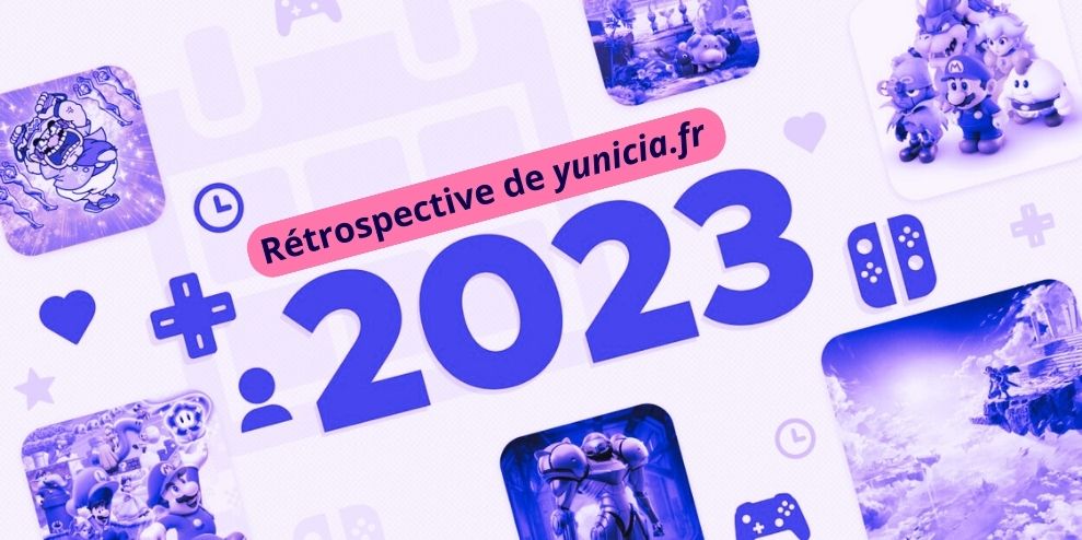 Rétrospective 2023 de Yunicia.fr